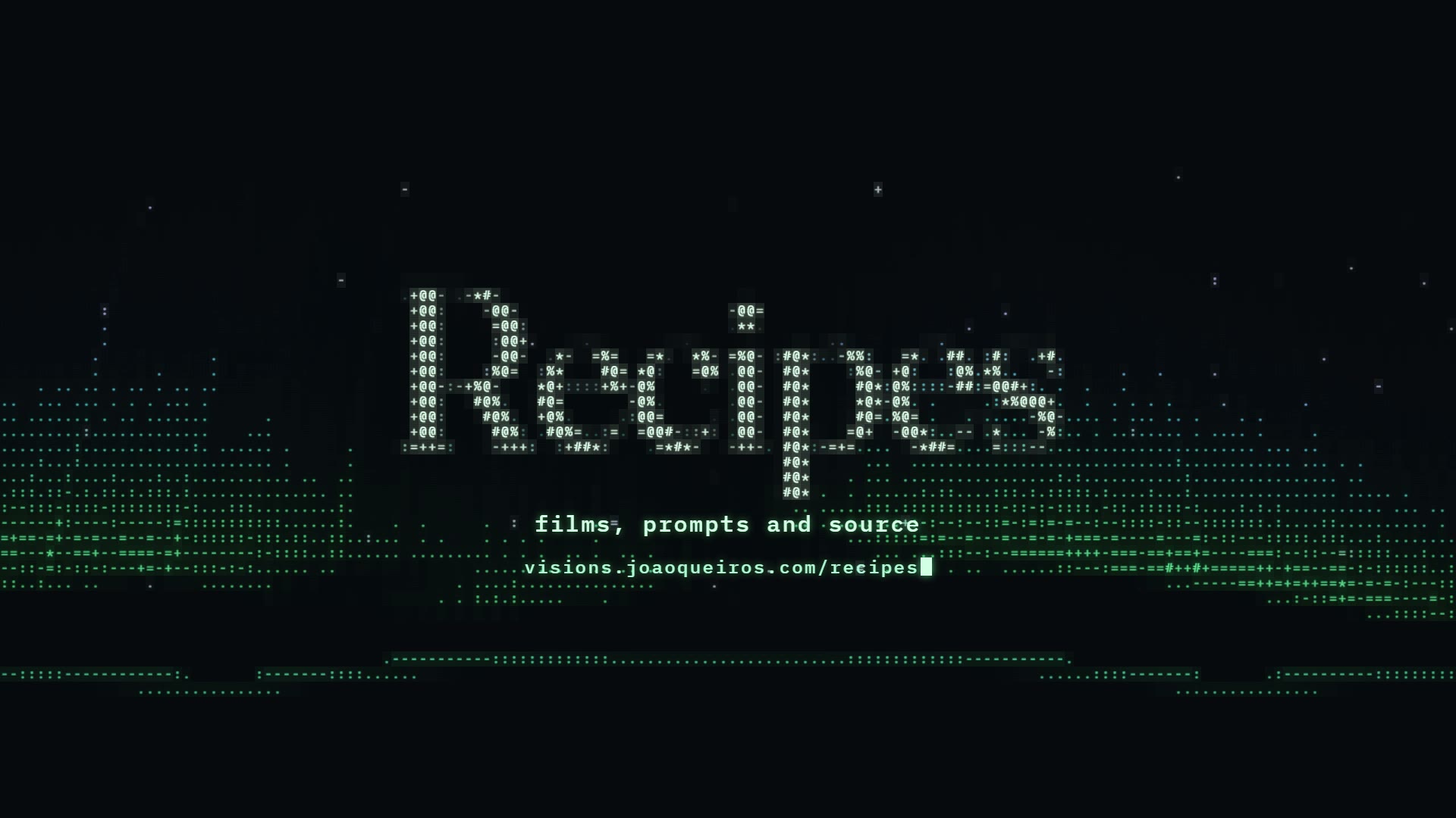 Still from Recipes · Aurora in ASCII